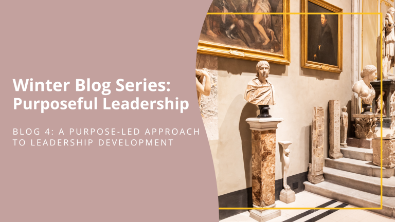 "A Purpose-Led Approach to Leadership Development" - statues and art in a museum